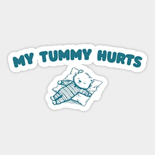 My Tummy Hurts T Shirt, Tummy Ache Tee, Meme T Shirt, Vintage Cartoon T Shirt, Aesthetic Tee, Unisex Sticker